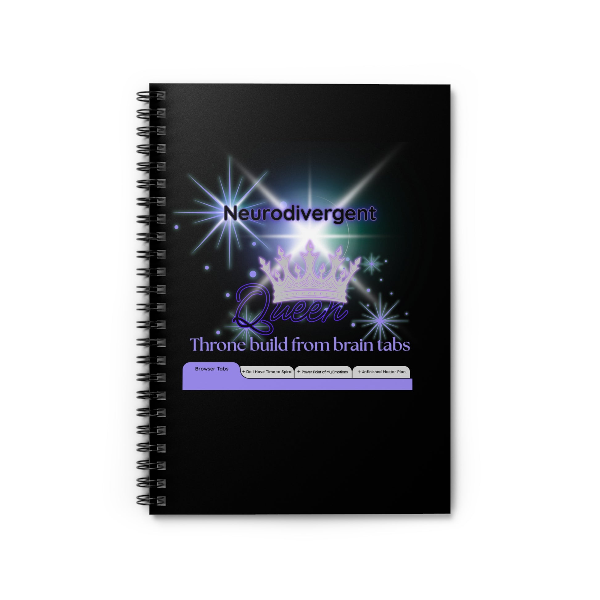 Neurodivergent Queen Spiral Notebook - Empowering Journal for Creatives, Brainstorming and Self-Expression, Gift for Neurodiverse [...]