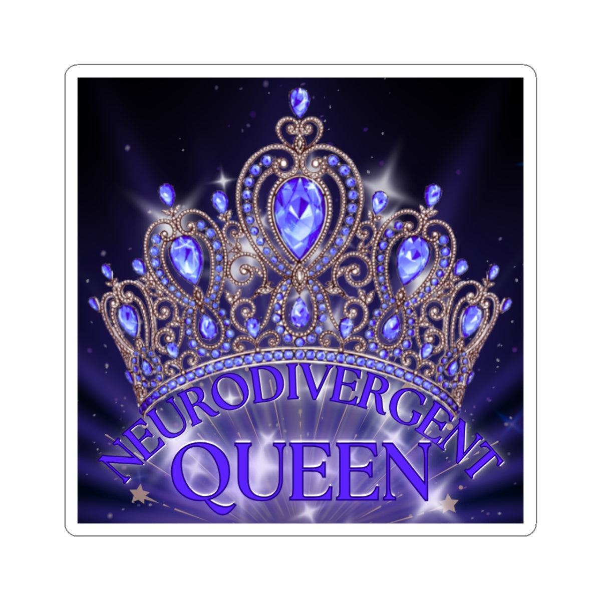 Neurodivergent Queen Stickers, Empowering Stickers, Crown Sticker, Mental Health Awareness, Gift for Neurodiverse Individuals