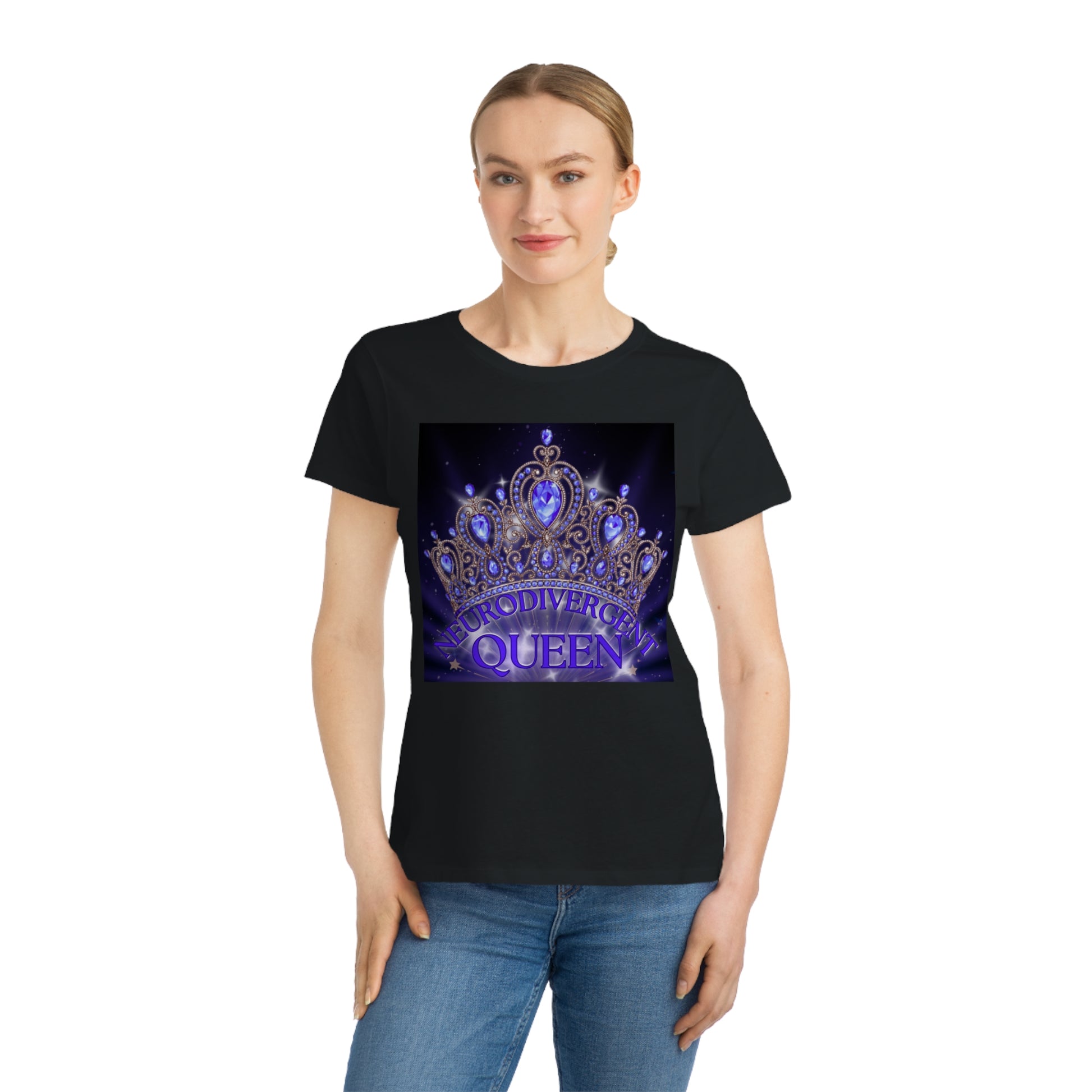 Neurodivergent Queen - Organic Women's Classic T-Shirt, Gift for Her, Cute Graphic Tee, Trendy Fashion, Birthday Present, Fun Statement Shirt