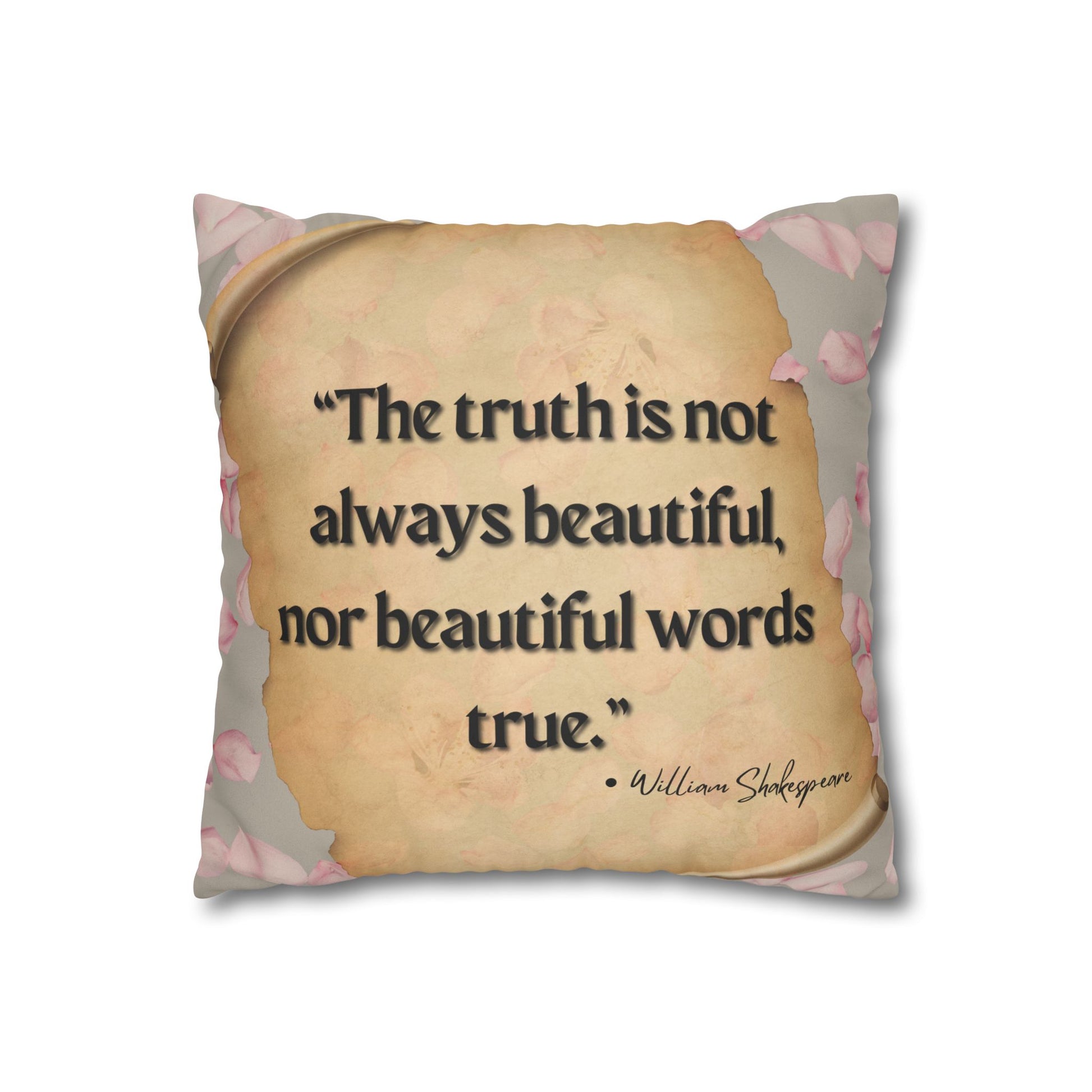 Double sided, a two for one quote of Shakespeare Quotes Faux Suede Square Pillow Case