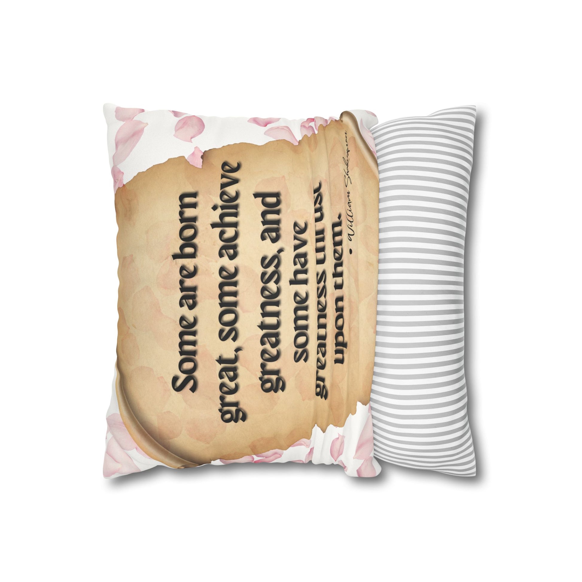 Double sided, a two for one quote of Shakespeare Quotes Faux Suede Square Pillow Case